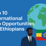 international job opportunities for Ethiopians