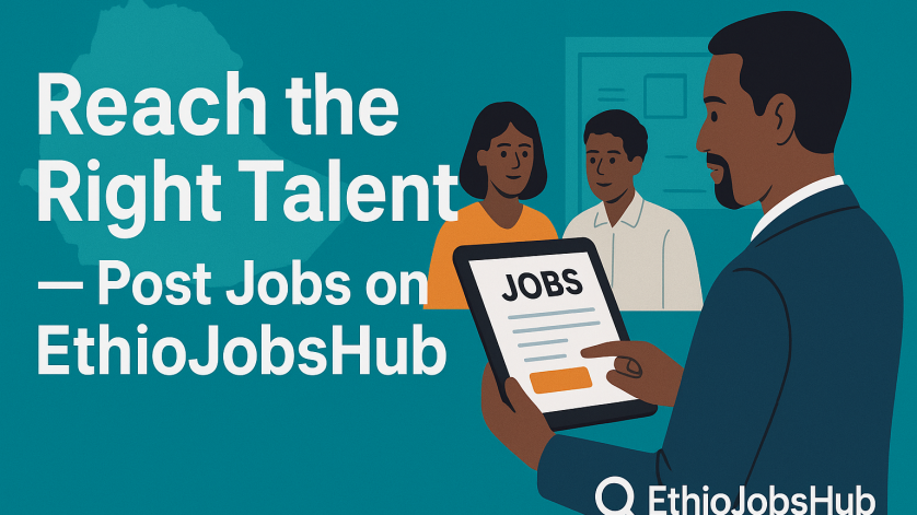 post jobs in Ethiopia, employer job board Ethiopia