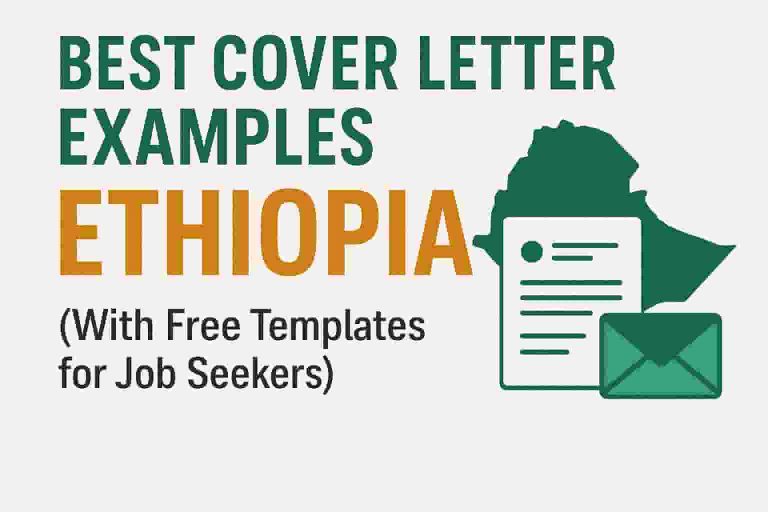 Best Cover Letter Examples in Ethiopia (With Free Templates for Job Seekers)