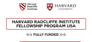 Harvard Radcliffe Institute Fellowship 
